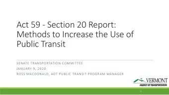 Act 59 - Section 20 Report:  Methods to Increase the Use of  Public Transit  SENATE TRANSPORTATION