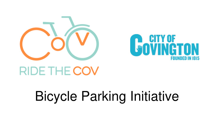 bicycle parking initiative about ride the cov