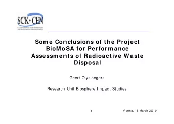 Som e Conclusions of the Project  BioMoSA for Perform ance  Assessm ents of Radioactive W aste