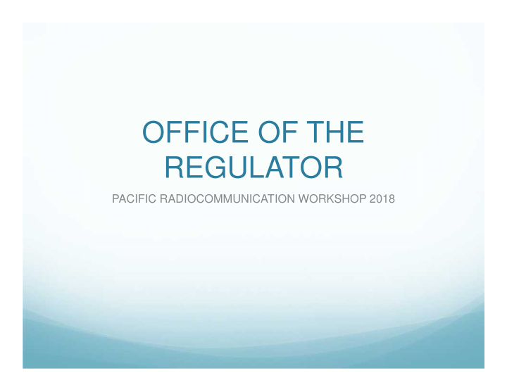 office of the regulator