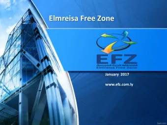 Elmreisa Free Zone  January  2017  www.efz.com.ly    Elmreisa: Background Information