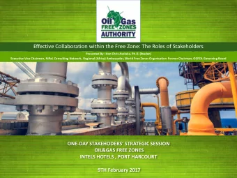 Effective Collaboration within the Free Zone: The Roles of Stakeholders  Presented By: Hon Chris