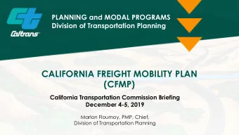 CALIFORNIA FREIGHT MOBILITY PLAN  (CFMP)  California Transportation Commission Briefing  December