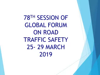 78 TH SESSION OF  GLOBAL FORUM  ON ROAD  TRAFFIC SAFETY  25- 29 MARCH  2019  REPUBLIC OF MAURITIUS