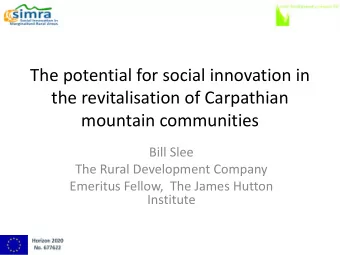 the revitalisation of Carpathian  mountain communities  Bill Slee  The Rural Development Company