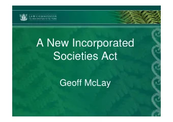 A New Incorporated  p  Societies Act  Geoff McLay  Rich tapestry of organisations  24000 INCs