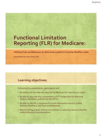 Functional Limitation  Reporting (FLR) for Medicare: Utilizing Tests and Measures to determine a