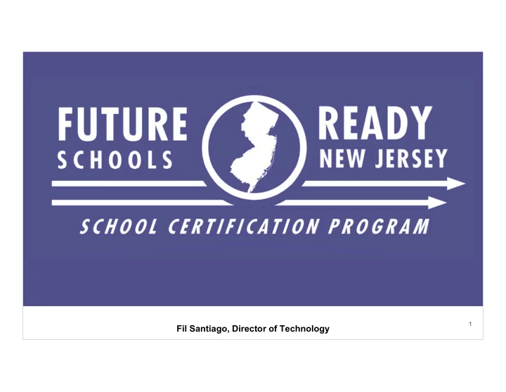 fil santiago director of technology why future ready