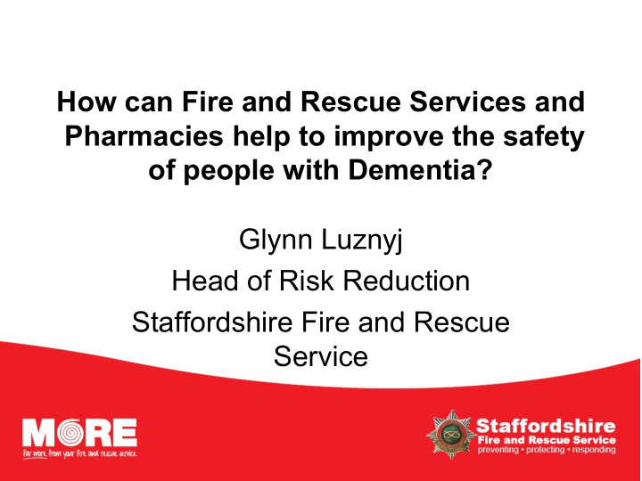 how can fire and rescue services and pharmacies help to