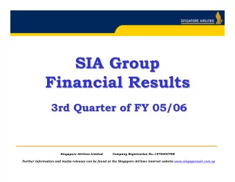 SIA Group  SIA Group  Financial Results  Financial Results  3rd Quarter of FY 05/06  3rd Quarter of