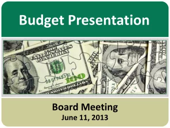 Budget Presentation  Board Meeting  June 11, 2013  2013-14 Budget Reduction Target  Loss of Quarter