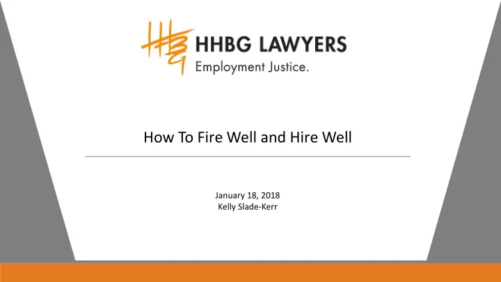 how to fire well and hire well