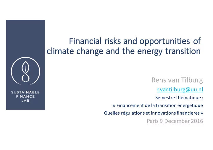 fi financial risks an and op oppor ortunities es of of cl