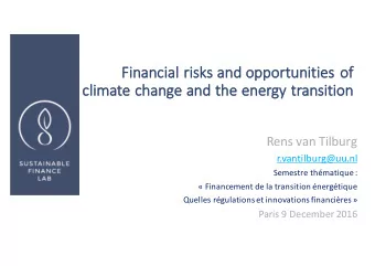 Fi  Financial risks an  and op  oppor  ortunities  es of  of  cl  climate ch  change and the energy