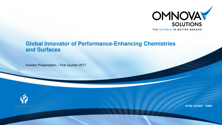 global innovator of performance enhancing chemistries and