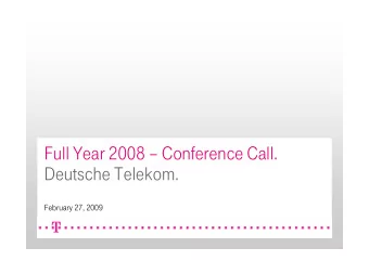 Full Year 2008  Conference Call.  Deutsche Telekom.  February 27, 2009  Disclaimer.  This