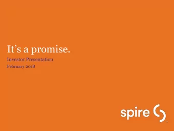 Its a promise.  Investor Presentation  February 2018  Forward-looking statements and use of