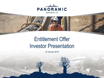 Investor Presentation  24 January 2018  Important Notice and Disclaimer  Not for release or