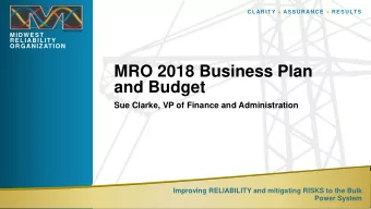 MRO 2018 Business Plan  and Budget  Sue Clarke, VP of Finance and Administration  Improving