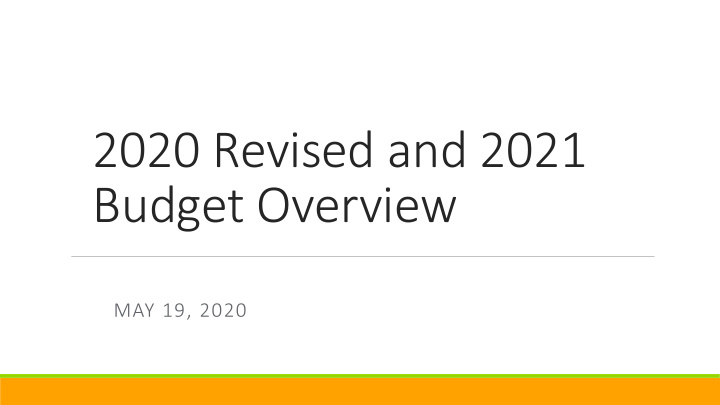 2020 revised and 2021 budget overview
