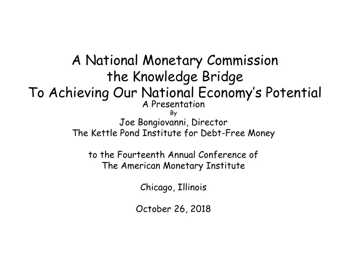a national monetary commission the knowledge bridge to