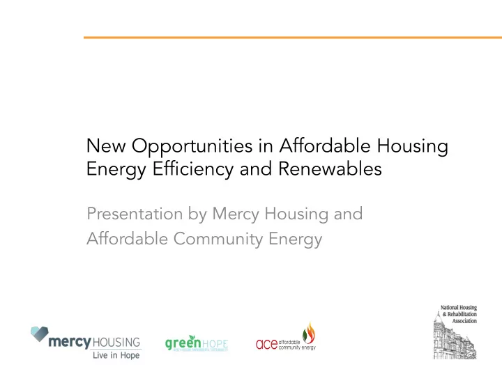 new opportunities in affordable housing energy efficiency