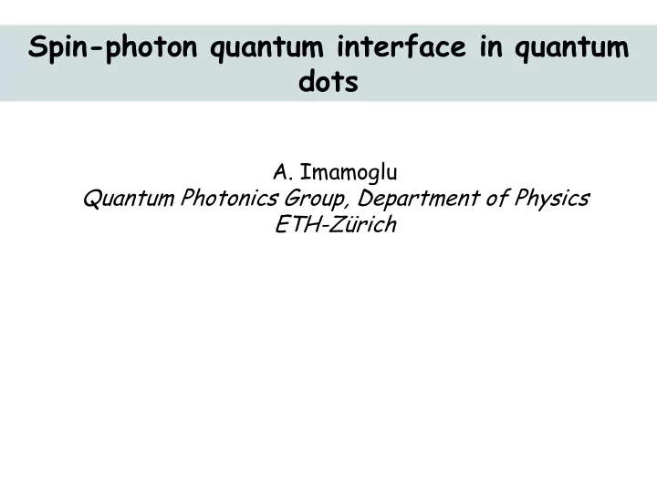 spin photon quantum interface in quantum dots