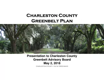 Charles  Charleston County  on County  Greenbelt Plan  Greenbelt Plan  Presentation to Charleston