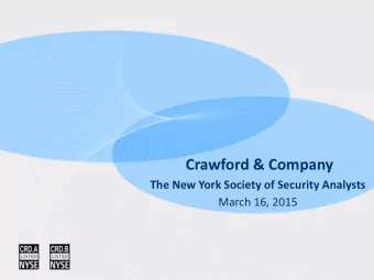Crawford &amp; Company  The New York Society of Security Analysts  March 16, 2015  FORWARD-LOOKING