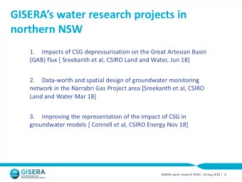 GISERAs water research projects in  northern NSW  1.  Impacts of CSG depressurisation on the