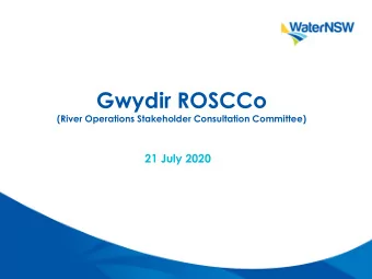 Gwydir ROSCCo  (River Operations Stakeholder Consultation Committee)  21 July 2020  Gwydir Valley