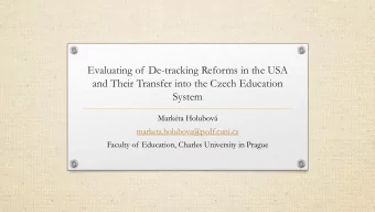 and Their Transfer into the Czech Education  System  Markta Holubov