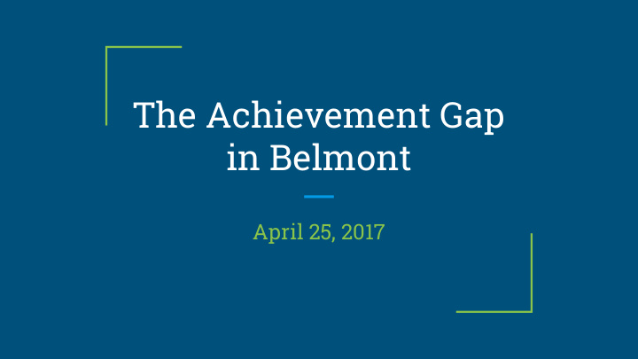 the achievement gap in belmont