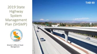 2019 State  Highway  System  Management  Plan (SHSMP)  Directors Office of Asset  Management  1