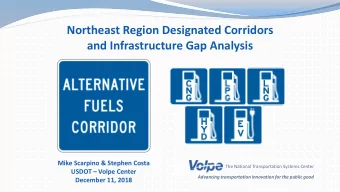 Northeast Region Designated Corridors  and Infrastructure Gap Analysis  Mike Scarpino &amp; Stephen