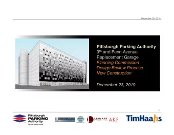 Pittsburgh Parking Authority 9 th and Penn Avenue  Replacement Garage  Planning Commission  Design