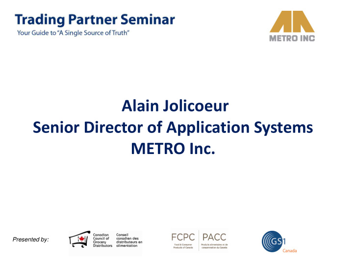 alain jolicoeur senior director of application systems