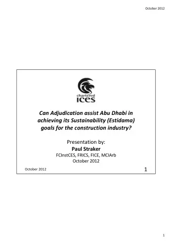 Can Adjudication assist Abu Dhabi in  achieving its Sustainability (Estidama)  goals for the