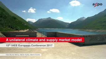 A unilateral climate and supply market model 15 th IAEE European Conference 2017  Eike Blume-Werry,
