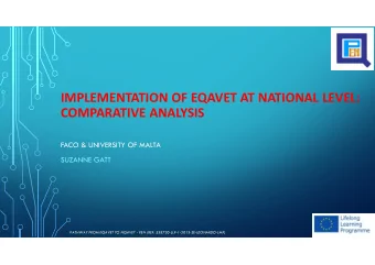 IMPLEMENTATION OF EQAVET AT NATIONAL LEVEL:  COMPARATIVE ANALYSIS  FACO &amp; UNIVERSITY OF MALTA