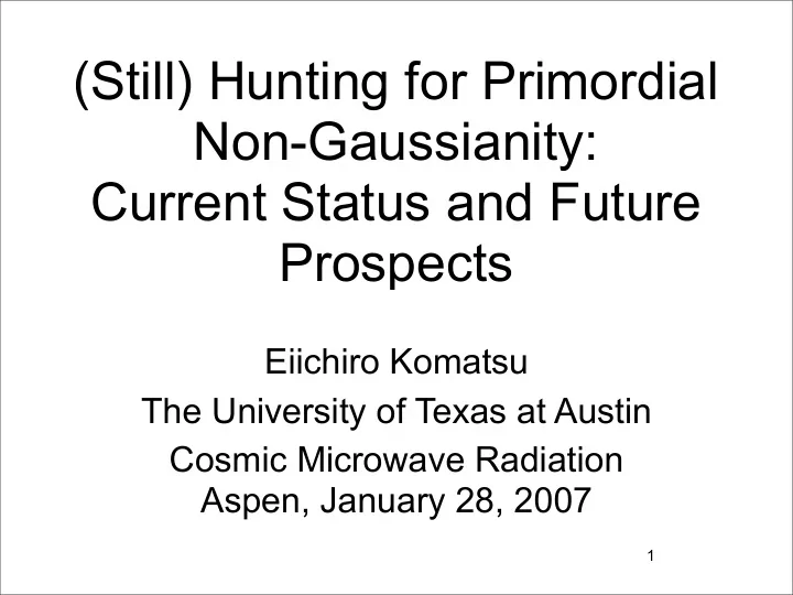 still hunting for primordial non gaussianity current