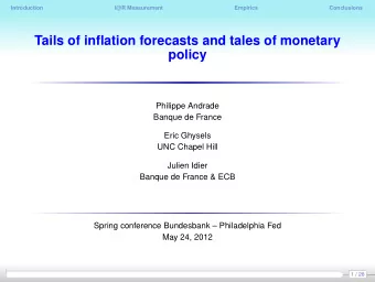 Tails of inflation forecasts and tales of monetary  policy  Philippe Andrade  Banque de France