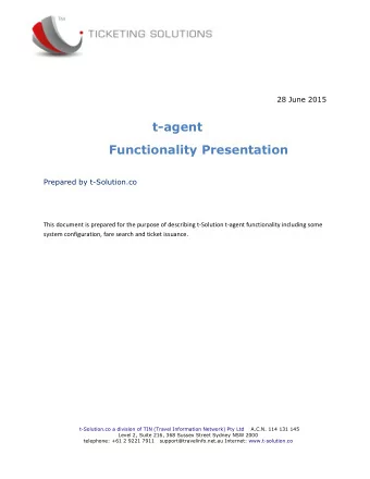 t-agent  Functionality Presentation  Prepared by t-Solution.co  This document is prepared for the