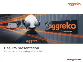 Results presentation  For the six months ending 30 June 2016 Results Presentation August 2016  2