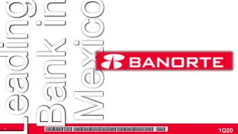 1Q20  1  A Leading Bank in Mexico Globally Recognized  Balanced business mix  Strong retail,