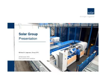 Solar Group  Presentation  Michael H. Jeppesen, Group CFO  28 November 2012,  Paris and Brussels