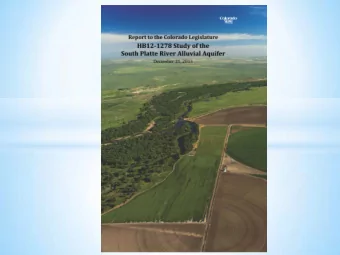 and 64  South Platte River Basin Irrigation  830,000 irrigated acres  18% is served by