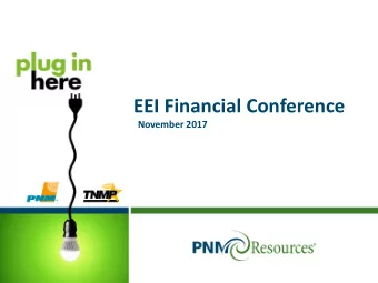 EEI Financial Conference  November 2017  Contact Information and Safe Harbor Statement  Investor