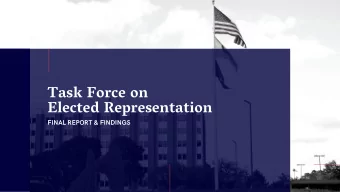 Task Force on  Elected Representation FINAL REPORT &amp; FINDINGS  C O M M I S S I O N  Overview  C