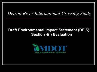 Detroit River International Crossing Study  Draft Environmental Impact Statement (DEIS)/  Section